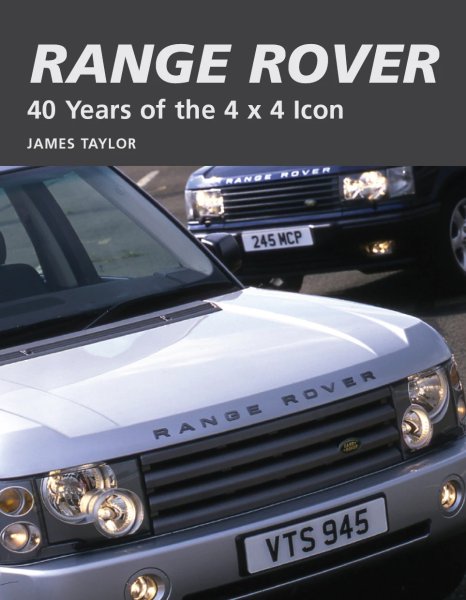 Range Rover — 40 Years of the 4x4 Icon