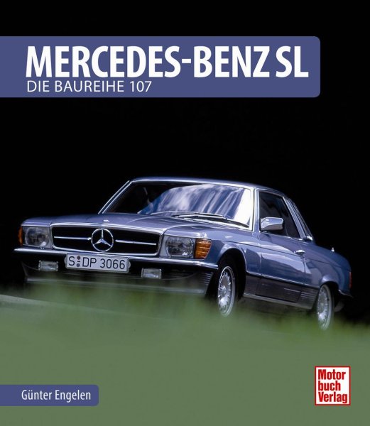 Mercedes-Benz SL — Die Baureihe R107/C107