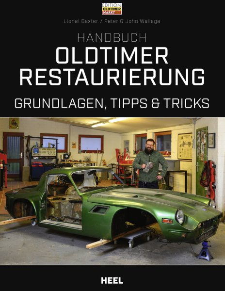 Handbuch Oldtimer-Restaurierung — Grundlagen, Tipps und Tricks