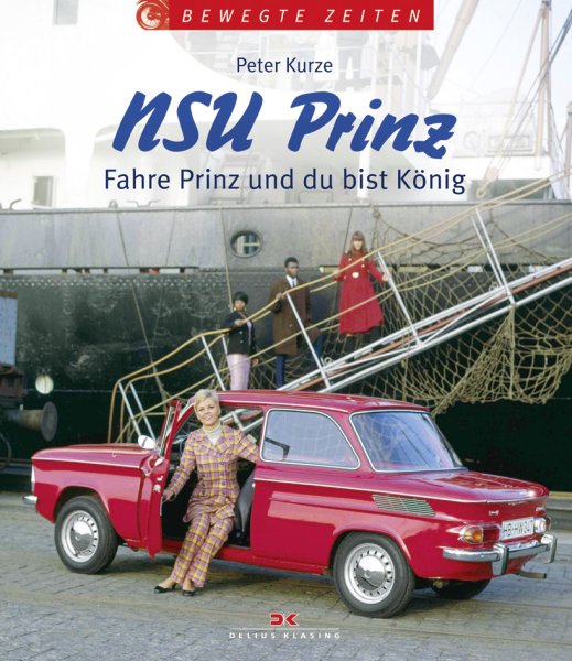 NSU Prinz — Fahre Prinz und du bist Koenig