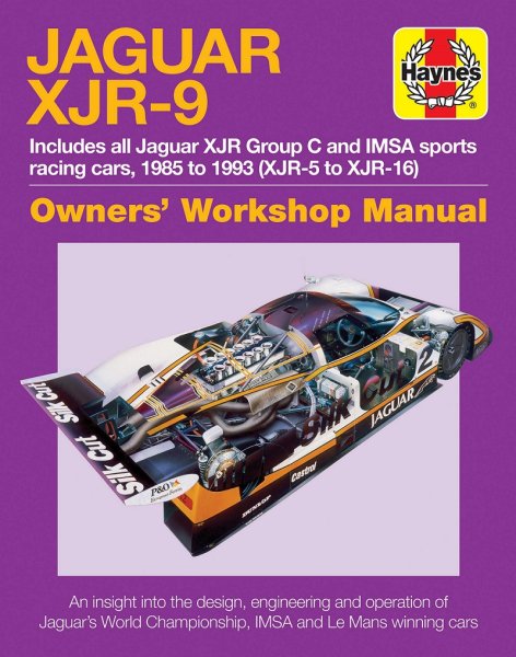 Jaguar XJR-9 · 1985-1993 (XJR-5 to XJR-16) — Owners' Workshop Manual