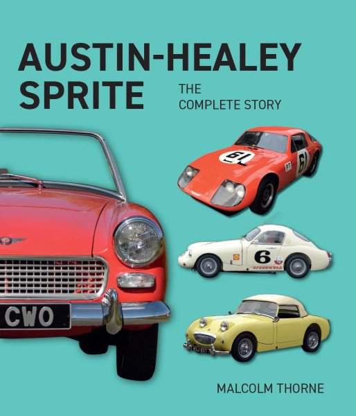 Austin Healey Sprite — The Complete Story