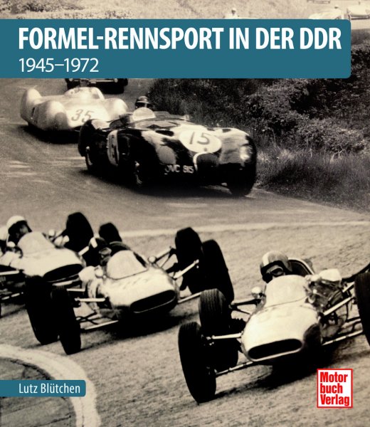 Formel-Rennsport in der DDR — 1945-1972