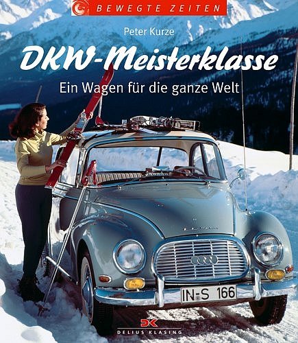 DKW-Meisterklasse — Ein Wagen für die ganze Welt
