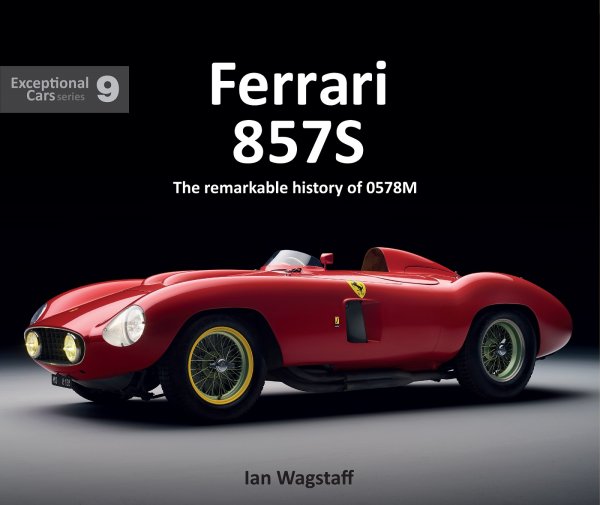 Ferrari 857S — The remarkable history of 0578M