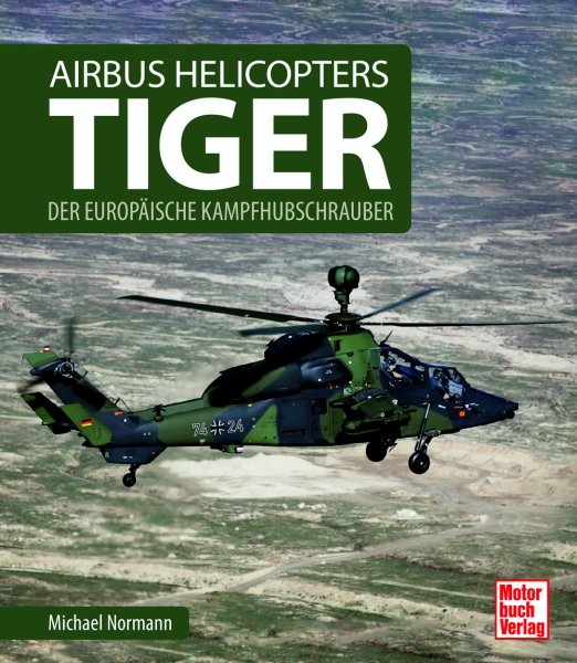 Airbus Helicopters Tiger — Der europäische Kampfhubschrauber