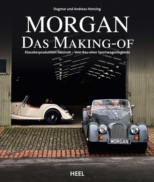 Morgan · Das Making-of — Klassiker-Produktion hautnah · Vom Bau einer Sportwagenlegende