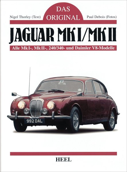 Jaguar Mk. I & II · Das Original — Alle Mk 1-, Mk 2-, 240/340- und Daimler V8-Modelle