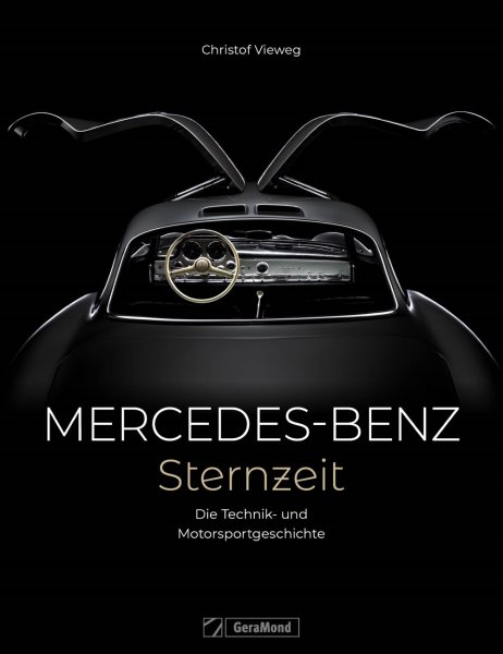 Mercedes-Benz · Sternzeit — Die Technik- und Motorsportgeschichte