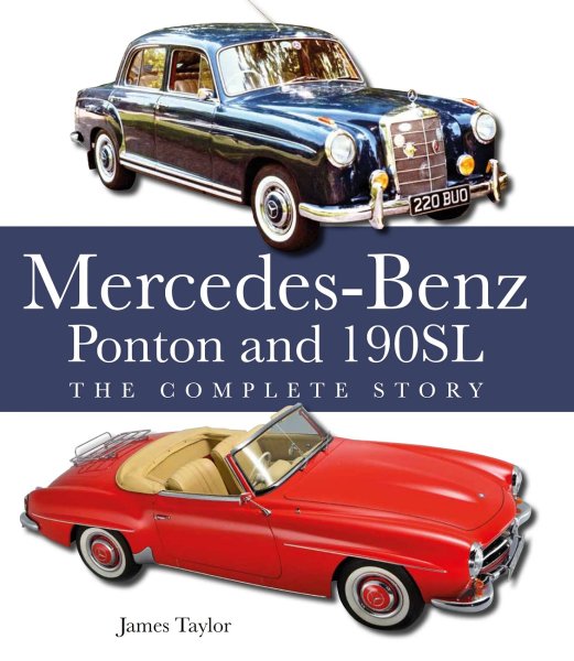 Mercedes-Benz Ponton and 190SL — The Complete Story