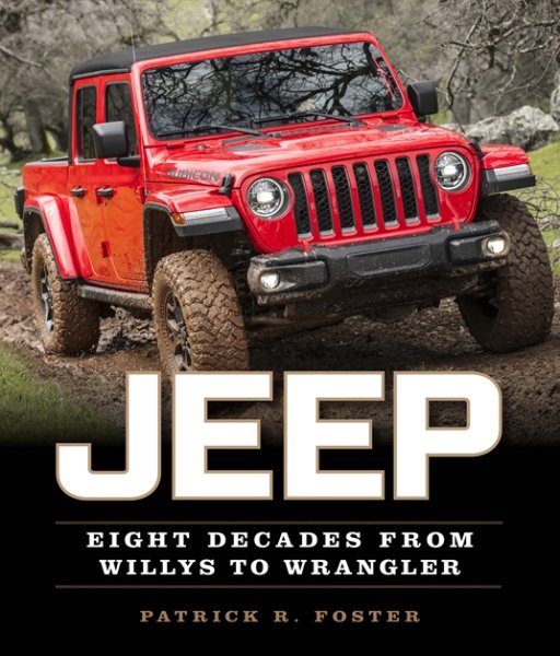 Jeep — Eight Decades from Willys to Wrangler