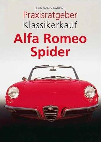 Alfa Romeo Spider — Praxisratgeber Klassikerkauf