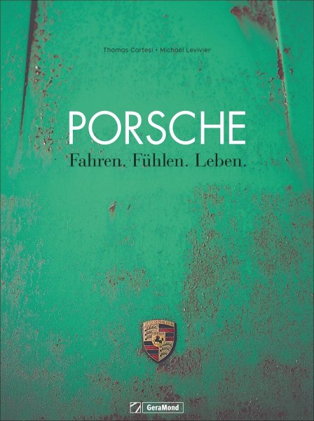 Porsche — Fahren. Fuehlen. Leben.