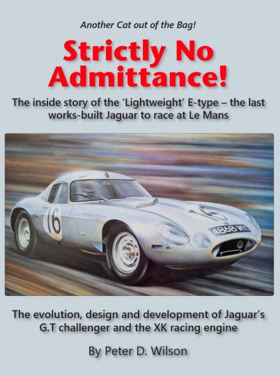 Strictly No Admittance! — Jaguar Lightweight E-type and the XK racing engine