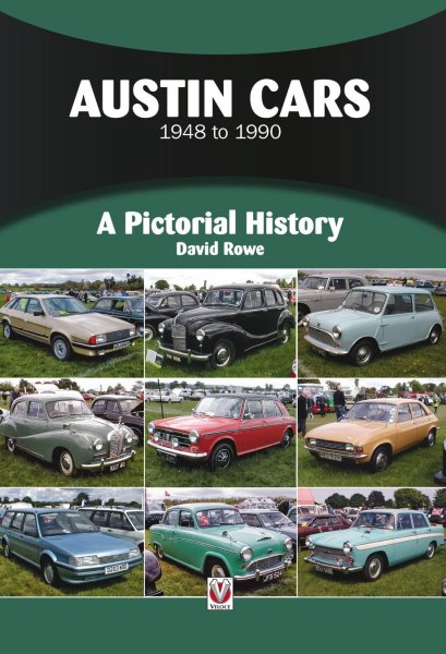 Austin Cars 1948 to 1990 — A Pictorial History