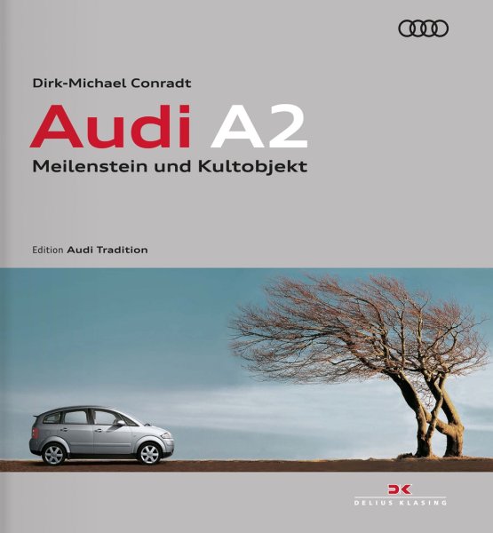 Audi A2 — Meilenstein und Kultobjekt