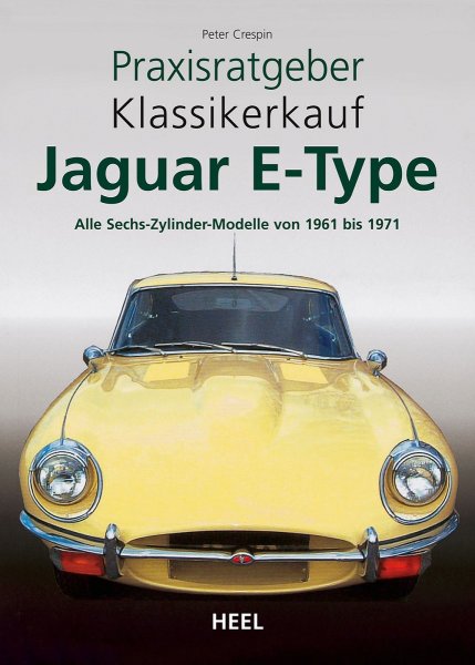 Jaguar E-Type (6-Zylinder) 1961-71 — Praxisratgeber Klassikerkauf