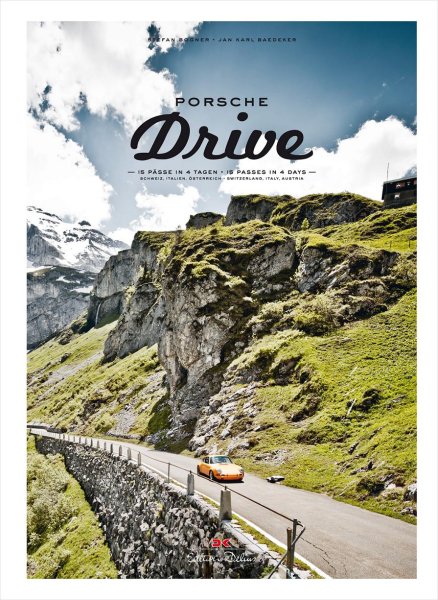 Porsche Drive — 15 Pässe in 4 Tagen / 15 Passes in 4 Days