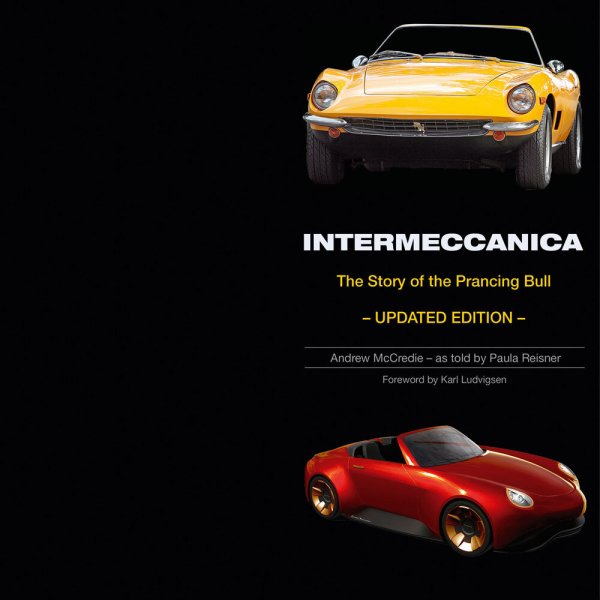 Intermeccanica — The Story of the Prancing Bull (Updated Edition)