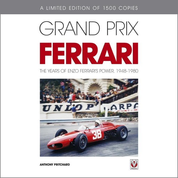 Grand Prix Ferrari — The Years of Enzo Ferrari's Power, 1948-80