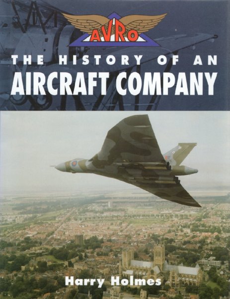 Avro — The History of an Aircraft Company
