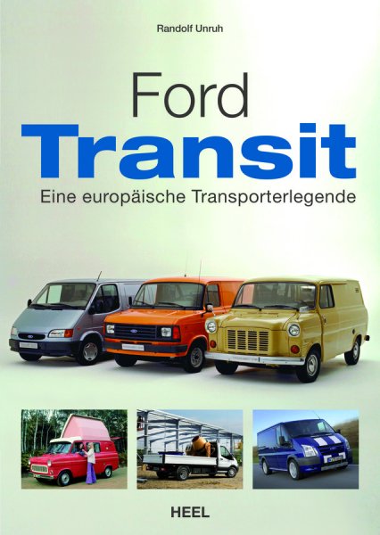 Ford Transit — Eine europäische Transporterlegende