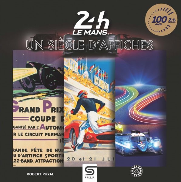 24 Heures du Mans — un siècle d’affiches / a century of posters