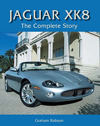 Jaguar XK8 — The Complete Story