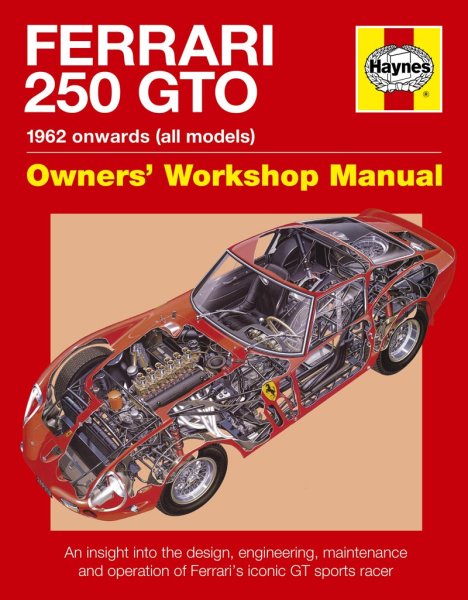 Ferrari 250 GTO · 1962 onwards (all models) — Owners' Workshop Manual