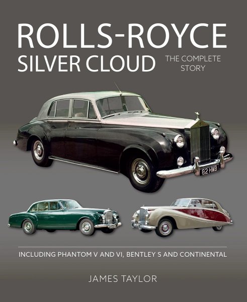 Rolls-Royce Silver Cloud — The Complete Story