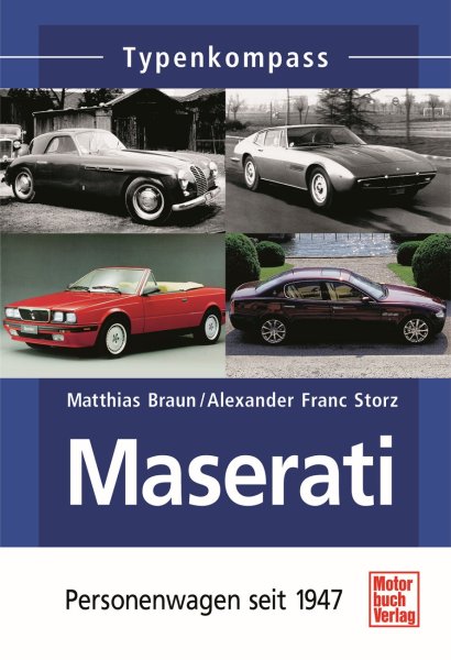 Maserati · Typenkompass — Personenwagen seit 1947