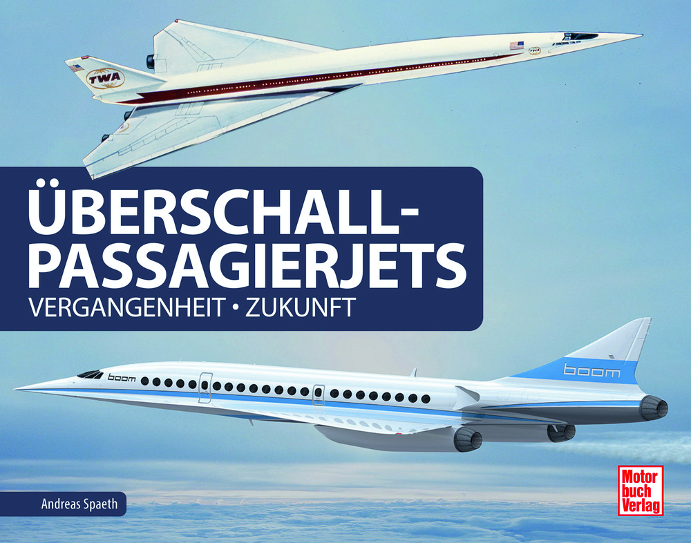 Zukunft Concorde/Tupolew/Buch Spaeth Vergangenheit Überschall-Passagierjets 