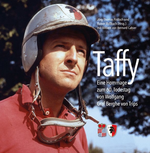 Taffy — Eine Hommage zum 60. Todestag von Wolfgang Graf Berghe von Trips