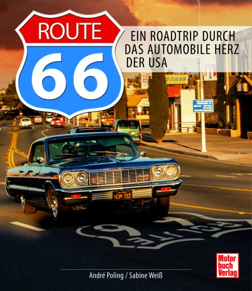 Route 66 — Ein Roadtrip durch das Automobile Herz der USA