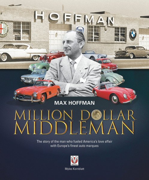 Max Hoffman — Million Dollar Middleman