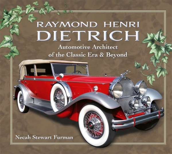 Raymond Henri Dietrich — Automotive Architect of the Classic Era & Beyond