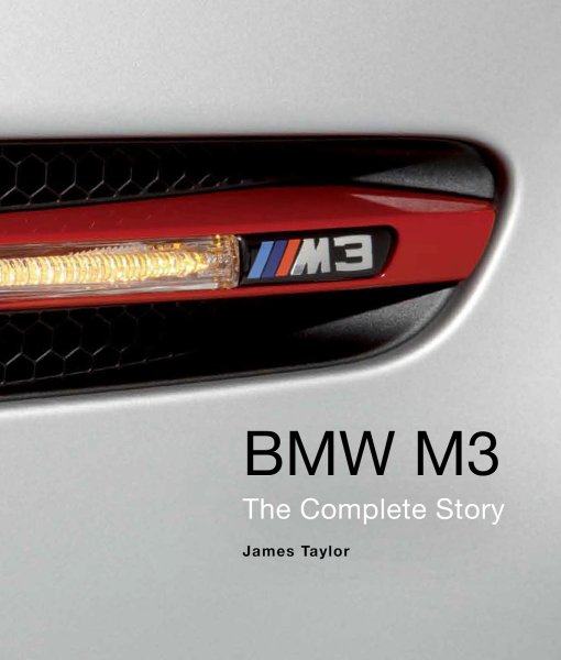 BMW M3 — The Complete Story