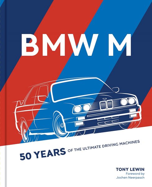BMW M — 50 Years of the Ultimate Driving Machines
