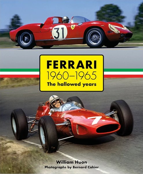 Ferrari 1960-1965 — The Hallowed Years