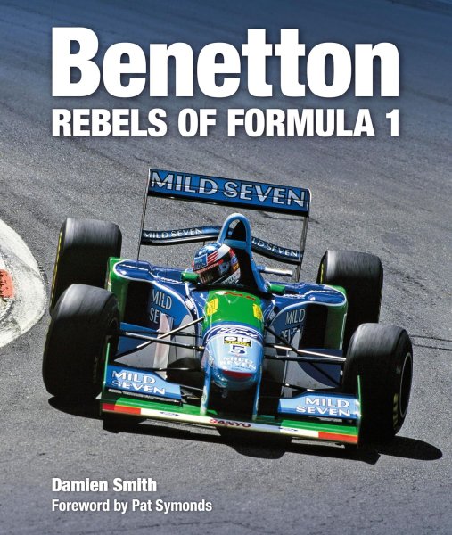 Benetton · Rebels of Formula 1