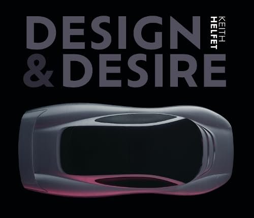 Design & Desire — Keith Helfet