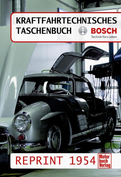 Kraftfahrtechnisches Taschenbuch — Reprint 1954