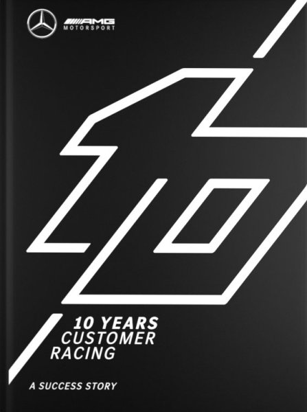 Mercedes-AMG — 10 Years Customer Racing