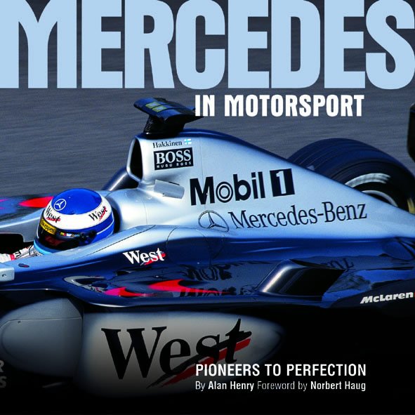 Mercedes in Motorsport — Pioneers to Perfection