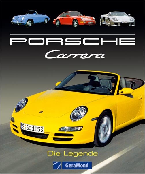 Porsche Carrera — Die Legende
