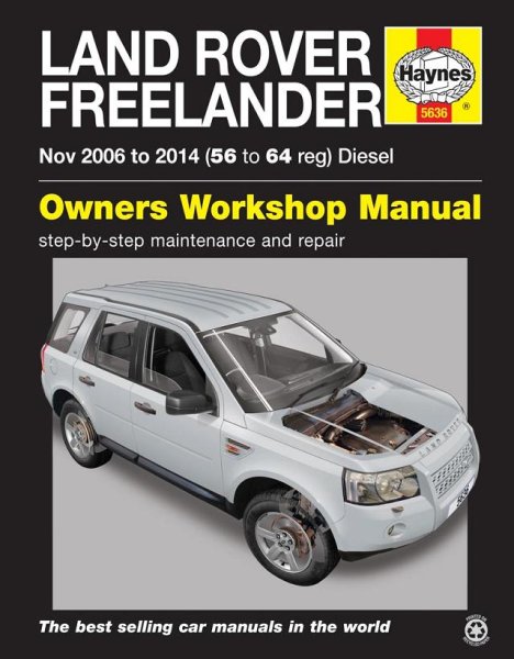 Land Rover Freelander (Diesel) 2006-2014 — Haynes Owners Workshop Manual