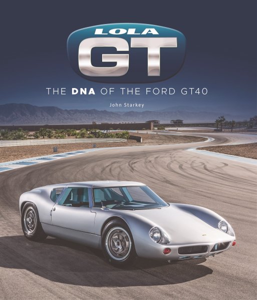 Lola GT — The DNA of the Ford GT40