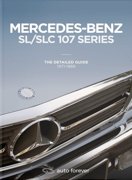 Mercedes-Benz SL / SLC 107 series — The detailed guide 1971-1989