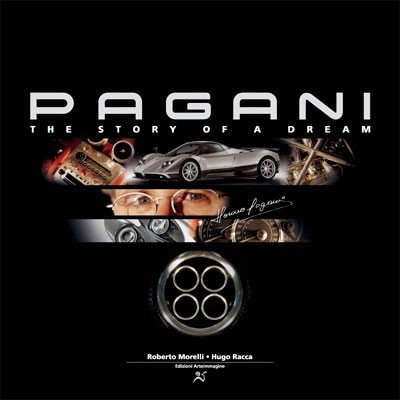 Pagani — The Story of a Dream