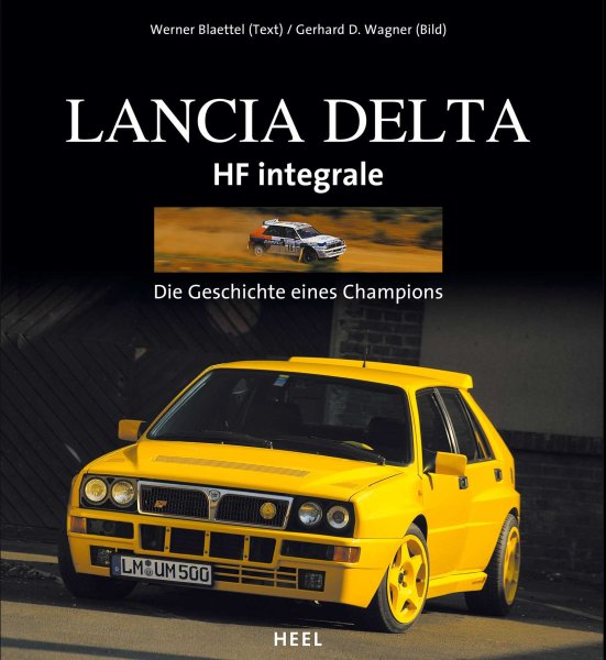 Lancia Delta HF integrale — Die Geschichte eines Champions